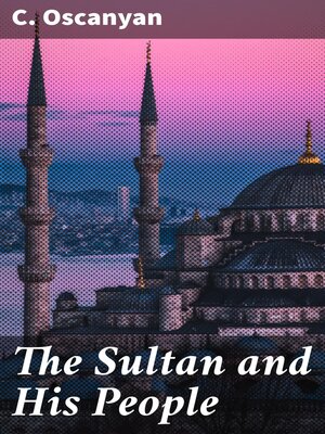 cover image of The Sultan and His People